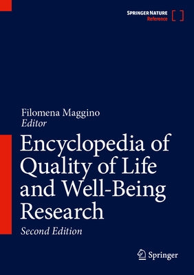 Encyclopedia of Quality of Life and Well-Being Research by Maggino, Filomena
