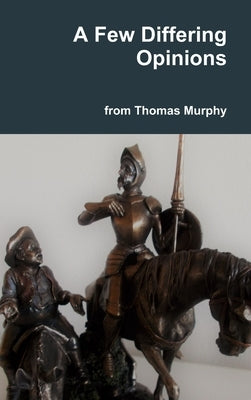 A Few Differing Opinions by Murphy, Thomas
