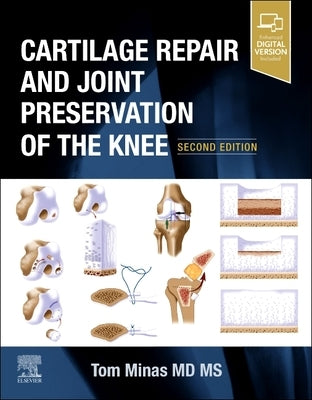 Cartilage Repair and Joint Preservation of the Knee by Minas, Tom