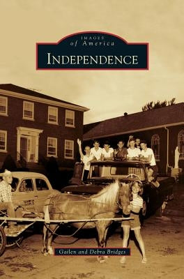 Independence by Bridges, Gailen