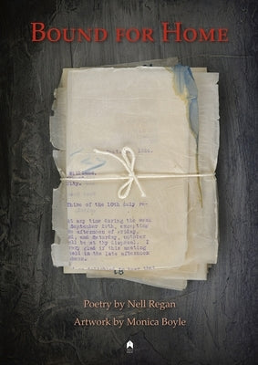 Bound for Home: The Fort Camden Commission by Regan, Nell