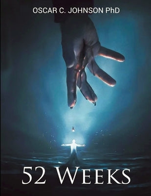 52 Weeks by Johnson, Oscar C.
