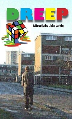 Dreep by Larkin, Jake