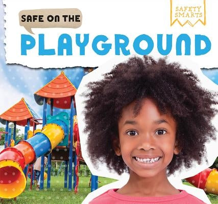 Safe on the Playground by Blaine, Victor