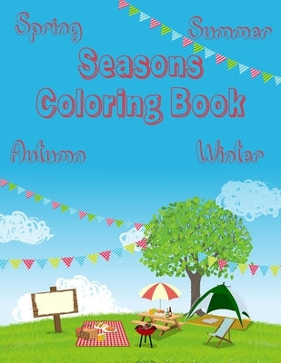 Seasons Coloring Book: Spring, Summer, Autumn, Winter by Nitu, Razvan