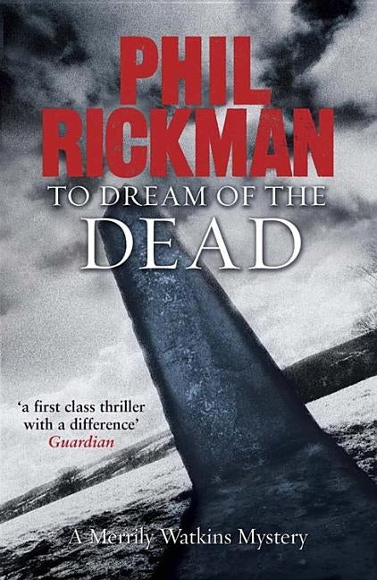 To Dream of the Dead: A Merrily Watkins Mystery by Rickman, Phil