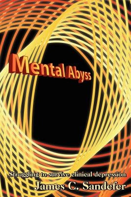 Mental Abyss by Sandefer, James C.