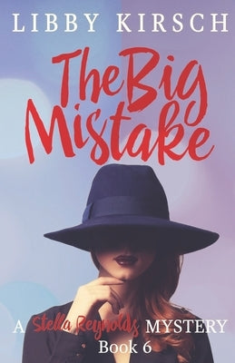 The Big Mistake by Kirsch, Libby