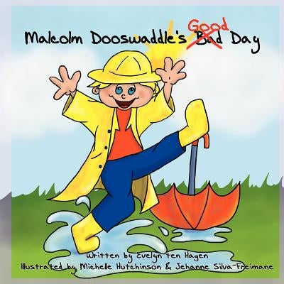 Malcolm Dooswaddle's Good Day by Ten Hagen, Evelyn