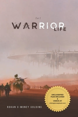 Warrior Life by Rohan G-Money Golding