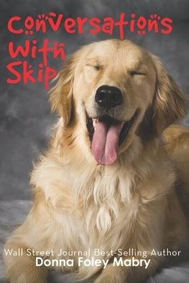 Conversations with Skip by Mabry, Donna