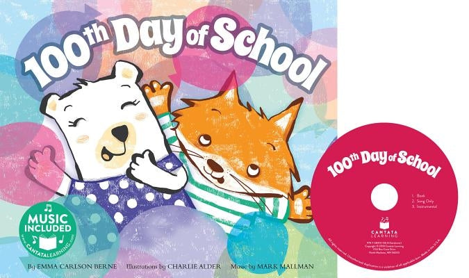 100th Day of School [With Audio CD] by Bernay, Emma