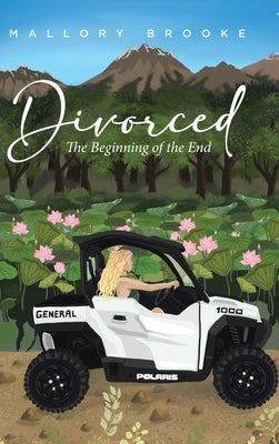 Divorced: The Beginning of the End by Brooke, Mallory