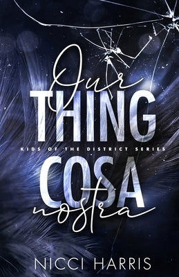 Our Thing - The Ballerina and The Butcher Boy Complete Duet by Harris, Nicci C.