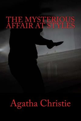 The Mysterious Affair at Styles by Christie, Agatha