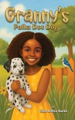 Granny's Polka Dot Dog by Sam & Rita Burke