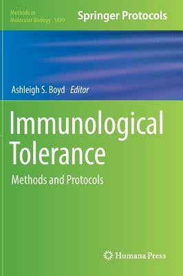 Immunological Tolerance: Methods and Protocols by Boyd, Ashleigh S.