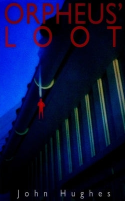 Orpheus' Loot by Hughes, John
