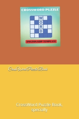 CrossWord Puzzle Book: CrossWord Puzzle Book, specially by Khatri, Krishna Kumar