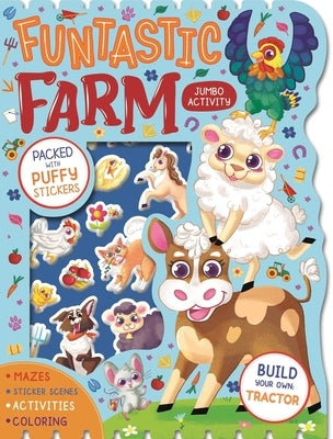 Funtastic Farm Jumbo Activity Book: Packed with Puffy Stickers, Activities, Coloring, and More! by Igloobooks