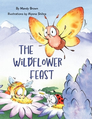 The Wildflower Feast by Brown, Mandy