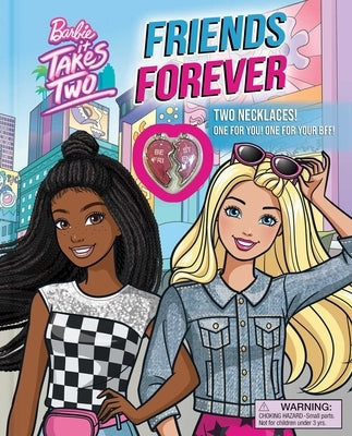 Barbie: It Takes Two: Friends Forever: Book with 2 Necklaces! by Baranowski, Grace