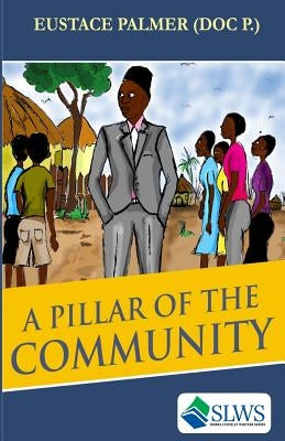 A Pillar of the Community by Palmer Doc P., Eustace
