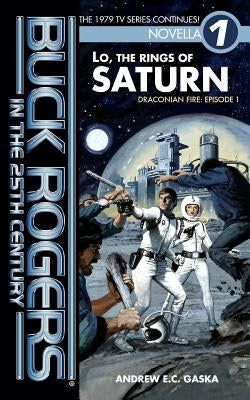 Buck Rogers in the 25th Century: Lo, the Rings of Saturn by Glass, Judy