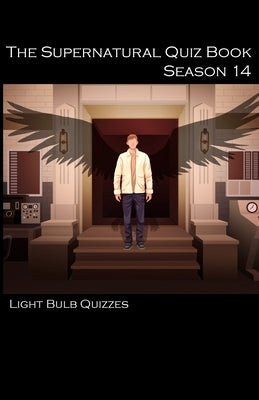 The Supernatural Quiz Book Season 14 by Quizzes, Light Bulb