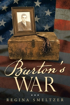 Burton's War by Smeltzer, Regina