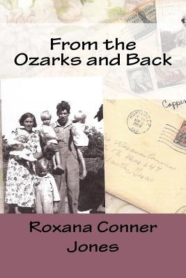 From the Ozarks and Back by Jones, Roxana Conner