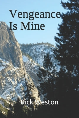 Vengeance Is Mine by Weston, Brenna