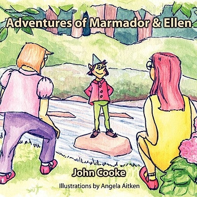 Adventures of Marmador & Ellen by Cooke, John