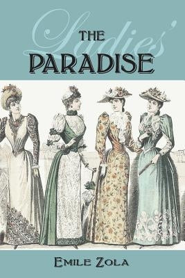 The Ladies' Paradise by Zola, Emile