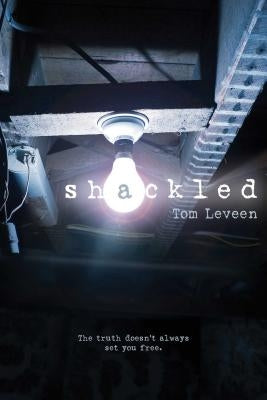 Shackled by Leveen, Tom