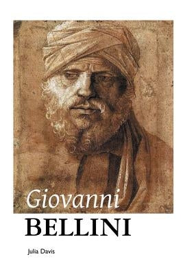 Giovanni Bellini by Davis, Julia
