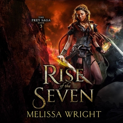 Rise of the Seven by Wright, Melissa