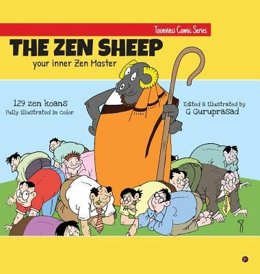 The Zen Sheep: Your Inner Zen Master by G. Guruprasad