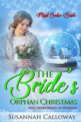 The Bride's Orphan Christmas by Calloway, Susannah
