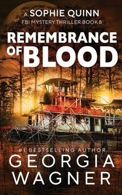 Remembrance of Blood by Wagner, Georgia