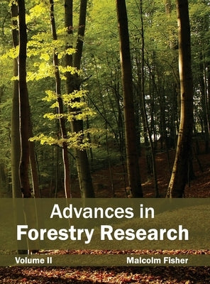 Advances in Forestry Research: Volume II by Fisher, Malcolm