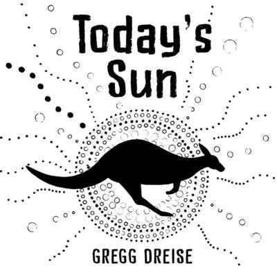 Today's Sun by Dreise, Gregg