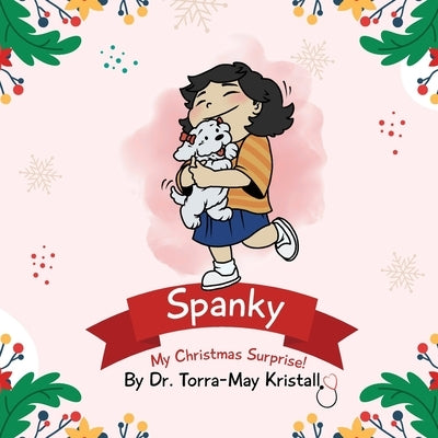 Spanky: My Christmas Surprise by May Kristall, Torra