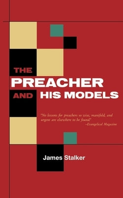 The Preacher and His Models by Stalker, James