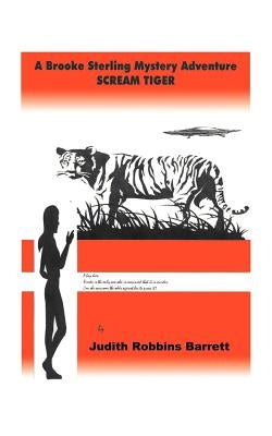 Scream Tiger by Barrett, Judith Robbins