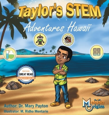 Taylor's STEM Adventures: Hawaii by Payton, Mary