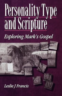Personality Type & Scripture: Mark by Francis, Leslie J.
