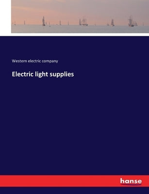 Electric light supplies by Electric Company, Western