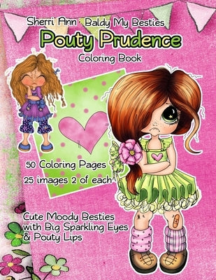 Sherri Ann Baldy My Besties Pouty Prudence Coloring Book by Baldy, Sherri Ann