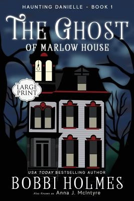 The Ghost of Marlow House by Mackey, Elizabeth
